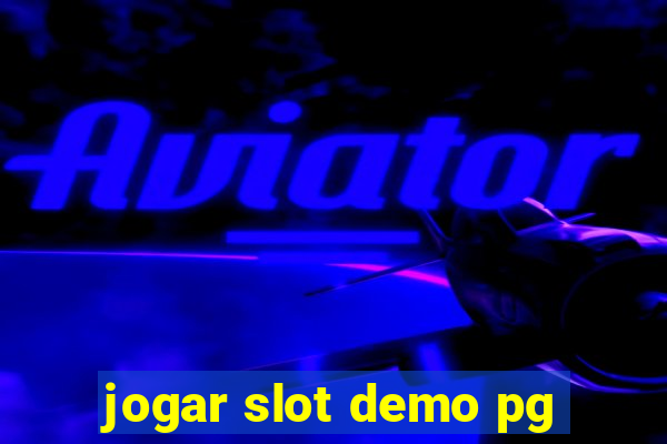 jogar slot demo pg