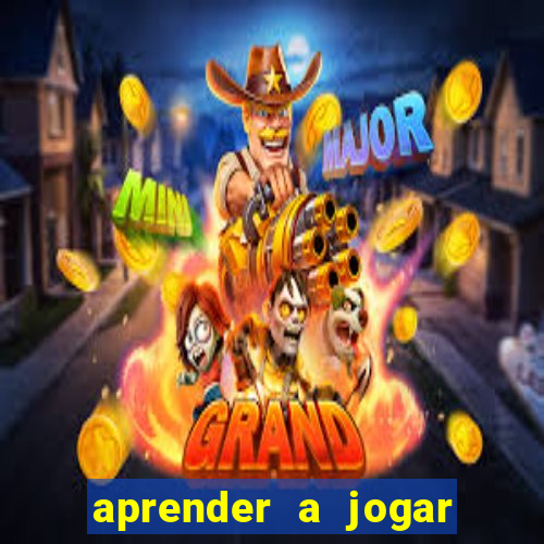 aprender a jogar no tigre