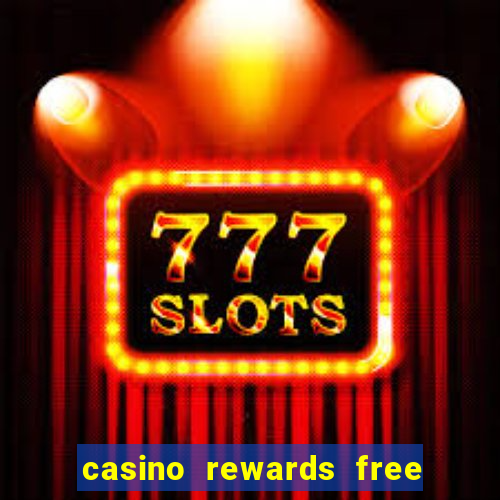 casino rewards free spins no deposit