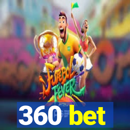 360 bet