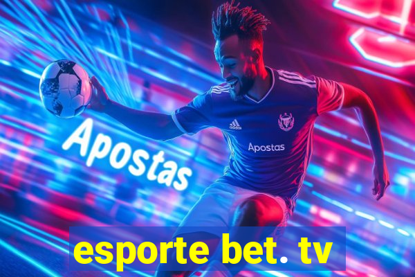 esporte bet. tv