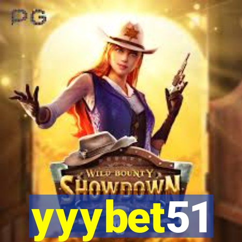 yyybet51