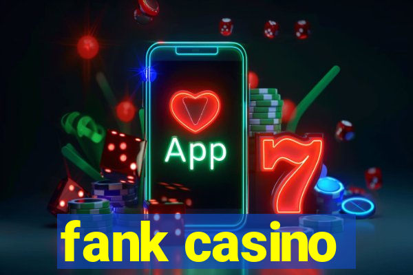 fank casino