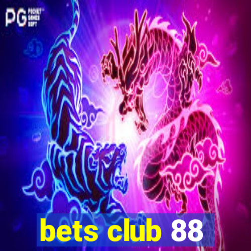 bets club 88