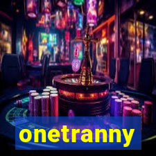 onetranny