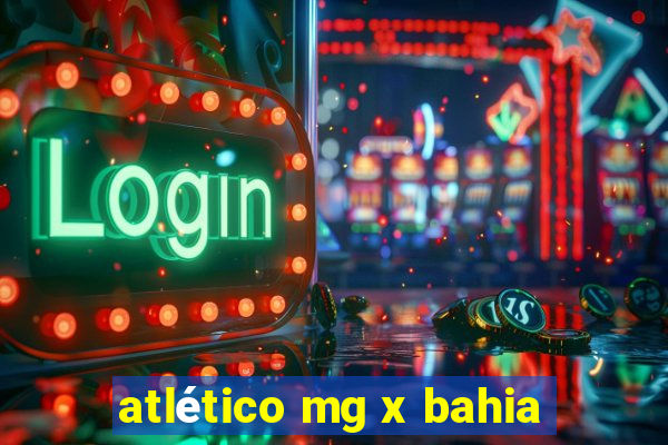 atlético mg x bahia