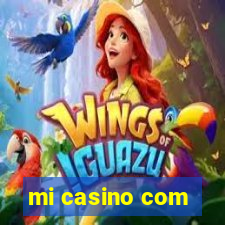 mi casino com