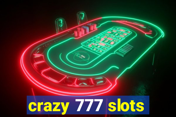 crazy 777 slots