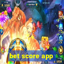 bet score app