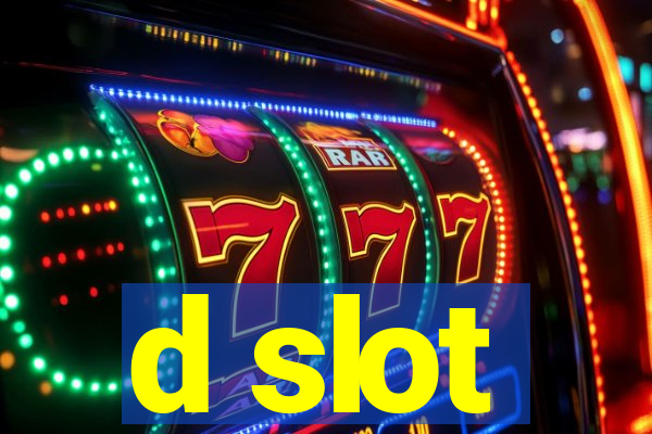 d slot