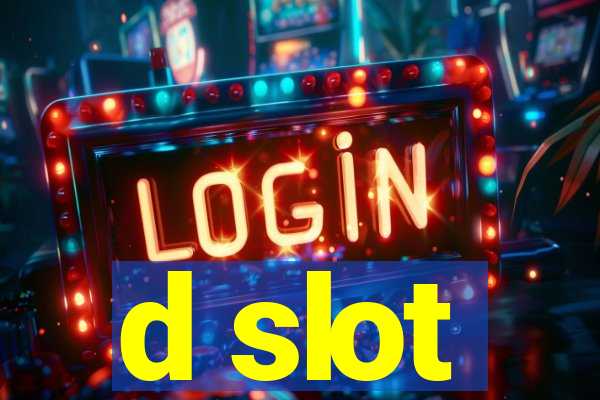 d slot