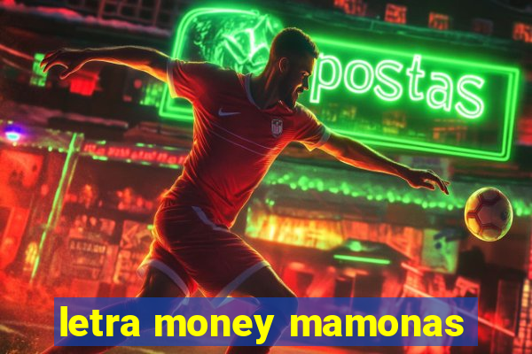 letra money mamonas