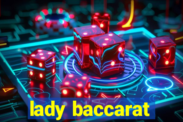 lady baccarat