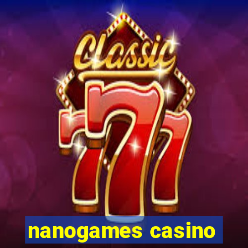 nanogames casino