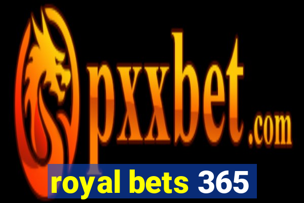 royal bets 365