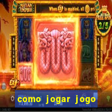 como jogar jogo sem abaixar