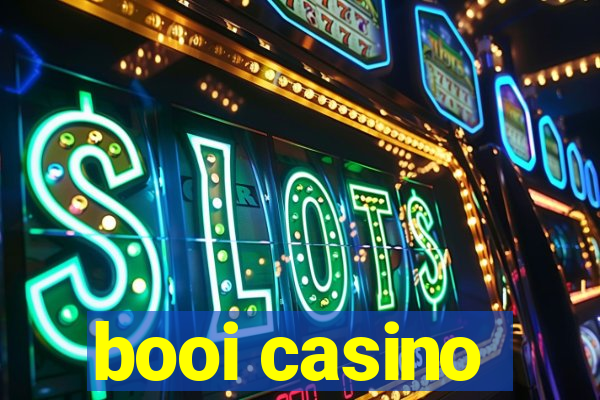 booi casino