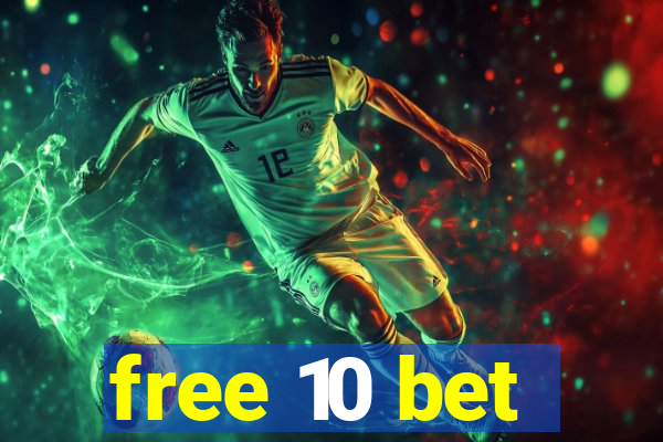 free 10 bet