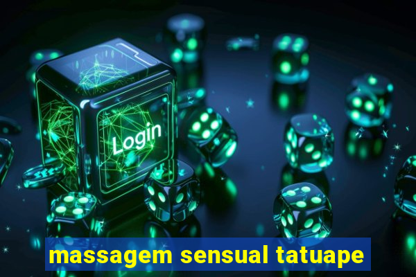 massagem sensual tatuape