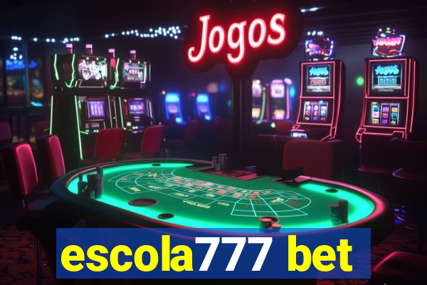 escola777 bet