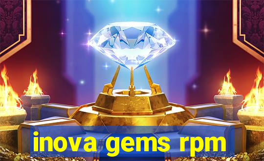 inova gems rpm