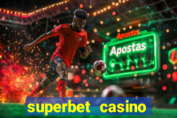 superbet casino games online