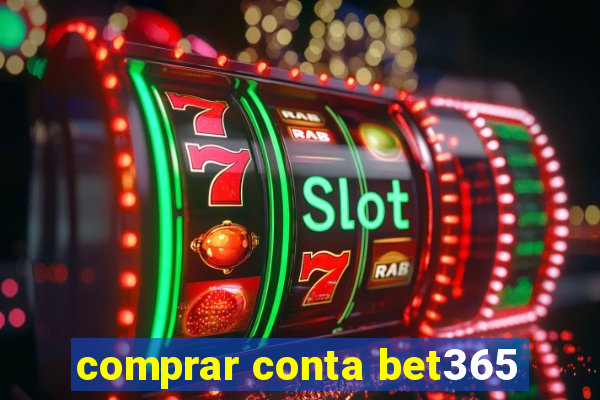 comprar conta bet365