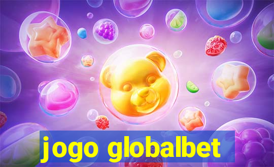 jogo globalbet