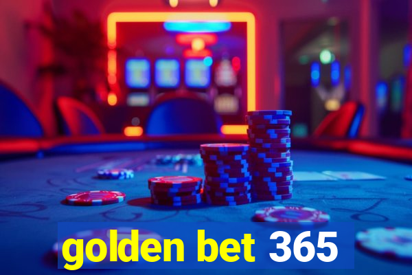 golden bet 365