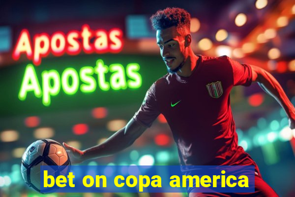 bet on copa america