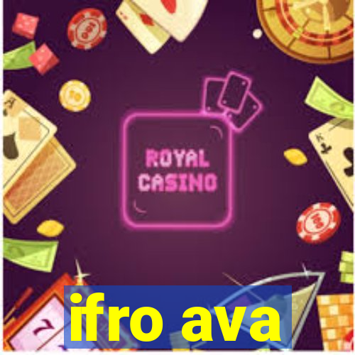 ifro ava