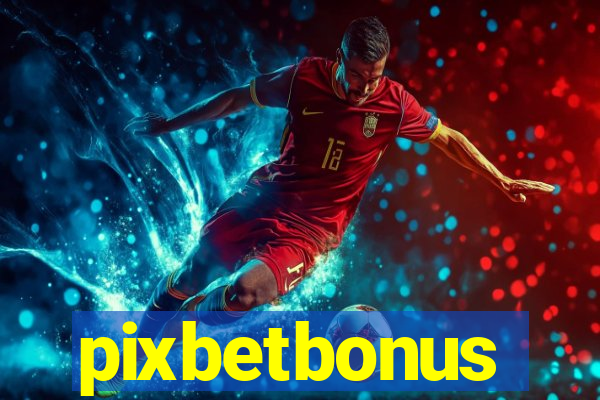 pixbetbonus