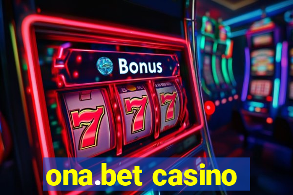 ona.bet casino