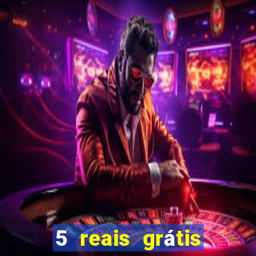 5 reais grátis para apostar