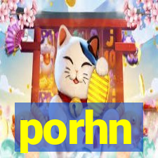 porhn