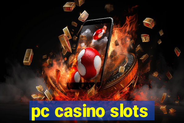 pc casino slots