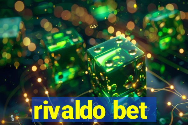 rivaldo bet