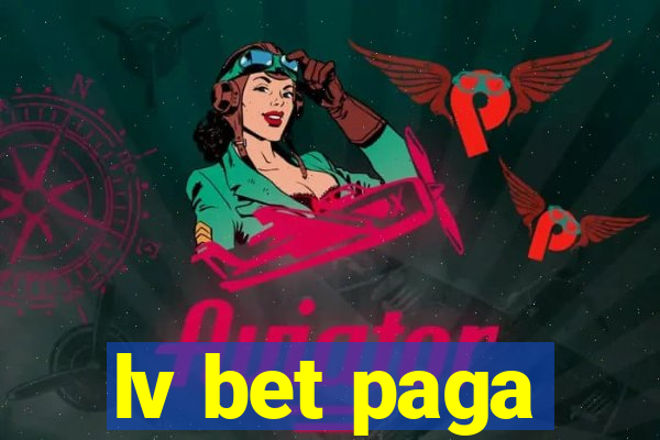 lv bet paga