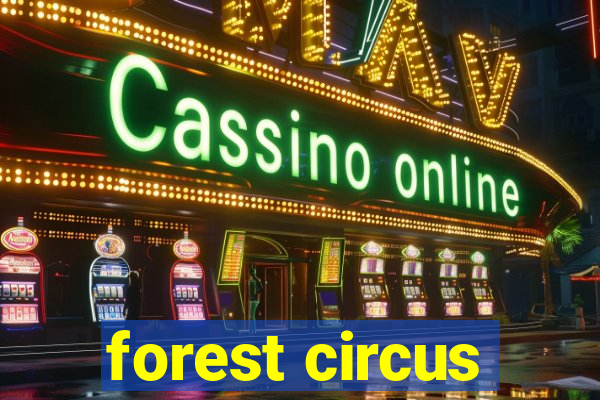 forest circus