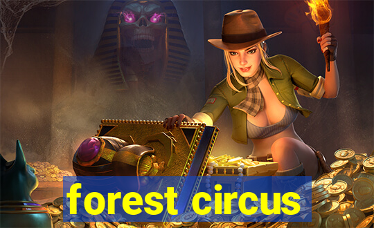 forest circus