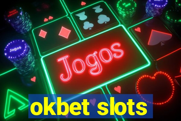 okbet slots