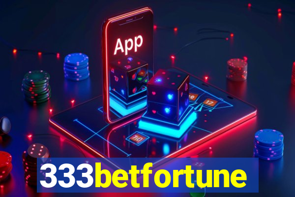 333betfortune