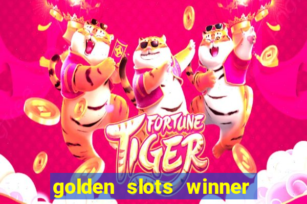 golden slots winner é confiável