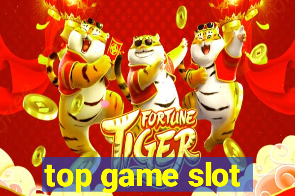 top game slot