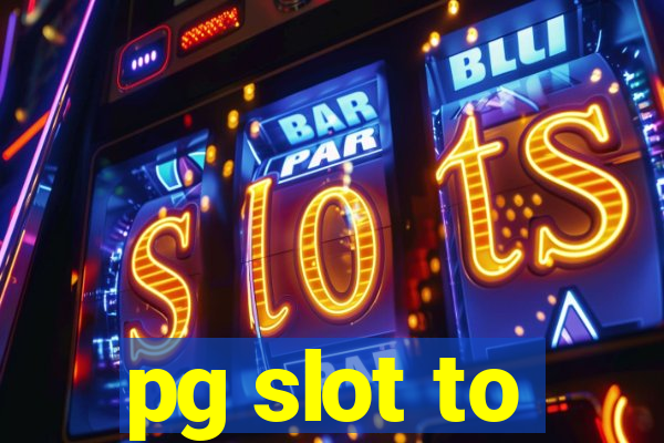 pg slot to