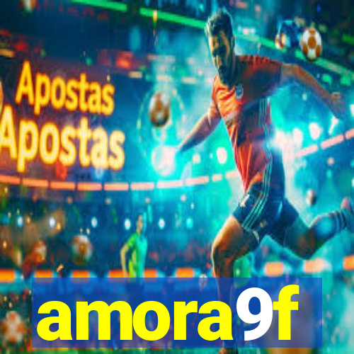 amora9f