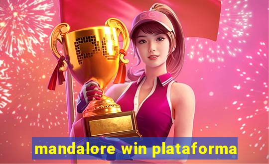 mandalore win plataforma