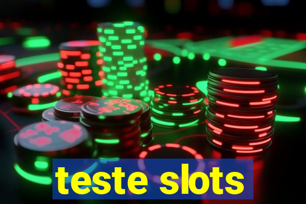 teste slots