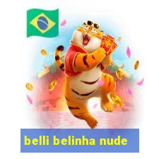 belli belinha nude