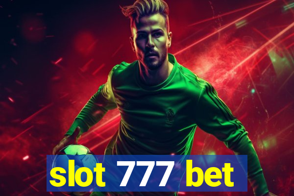 slot 777 bet